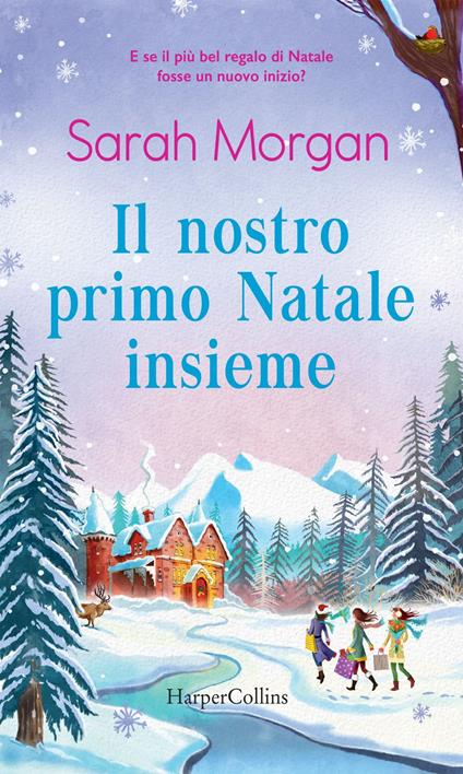 Il nostro primo Natale insieme - Sarah Morgan,Paola Olivetto - ebook