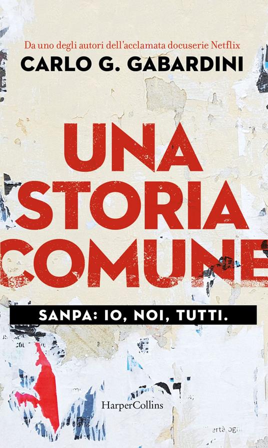 Una storia comune. Sanpa: io, noi, tutti - Carlo G. Gabardini - ebook