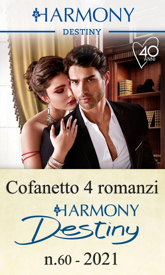 Harmony Destiny (2021). Vol. 60 - Maureen Child,Charlene Sands,Kira Sinclair,Joss Wood - ebook