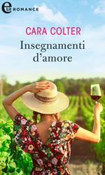 Insegnamenti d'amore. I vigneti di Calanetti. Vol. 3