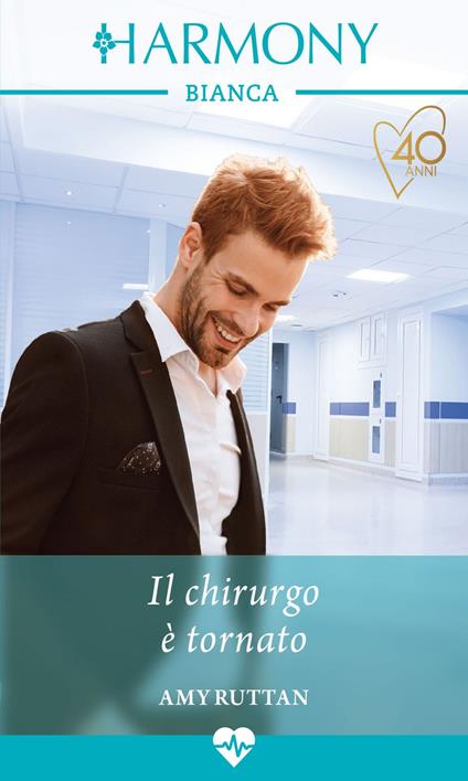 Il chirurgo è tornato - Amy Ruttan - ebook