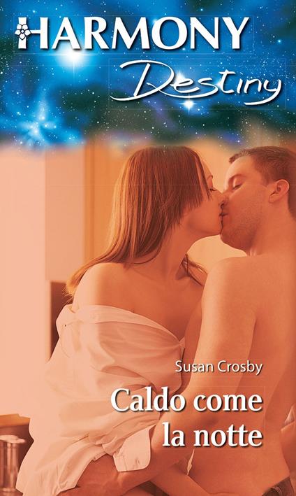 Caldo come la notte - Susan Crosby,Maria Latorre - ebook