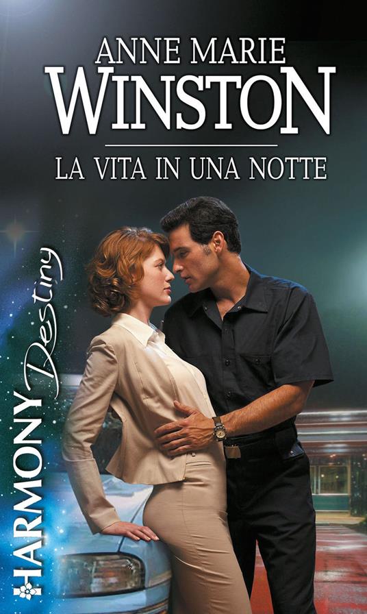 La vita in una notte - Anne Marie Winston,Lucia Maria Panelli - ebook