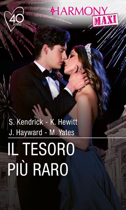 Il tesoro più raro: Prezioso ricatto-Un viaggio chiamato seduzione-Un accordo bollente-L'ultimo segreto. I perduti amori dei Di Sione. Vol. 2 - Jennifer Hayward,Kate Hewitt,Sharon Kendrick,Maisey Yates - ebook