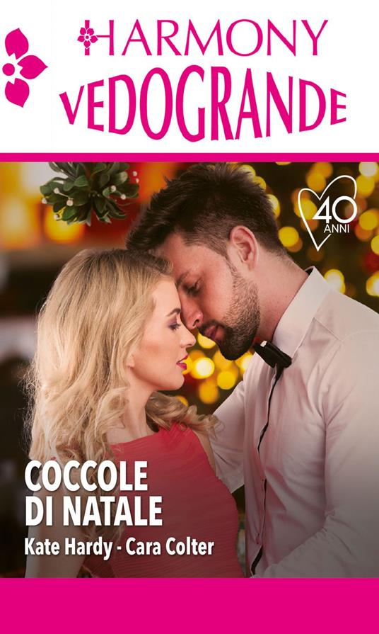 Coccole di Natale: Abito bianco sotto il vischio-Ritorno milionario - Cara Colter,Kate Hardy - ebook