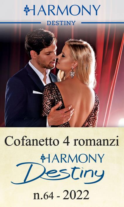 Harmony Destiny. Vol. 64 - Jules Bennett,Nadine Gonzalez,Yvonne Lindsay,Kira Sinclair - ebook