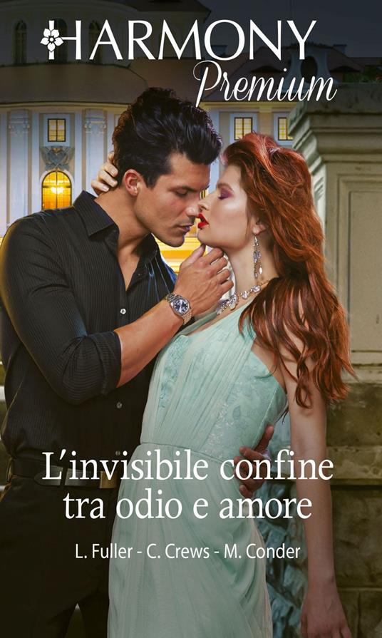 L' invisibile confine tra odio e amore: Un piacevole accordo-Dolce sfida d'amore-Sfida al milionario - Michelle Conder,Caitlin Crews,Louise Fuller - ebook