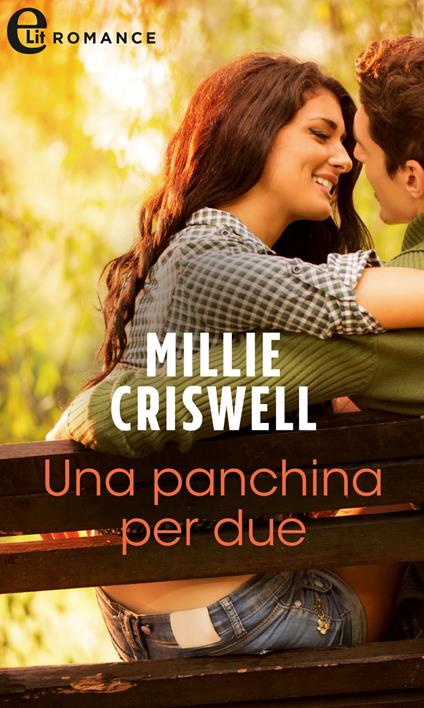 Una panchina per due - Millie Criswell - ebook