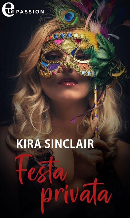 Festa privata - Kira Sinclair - ebook