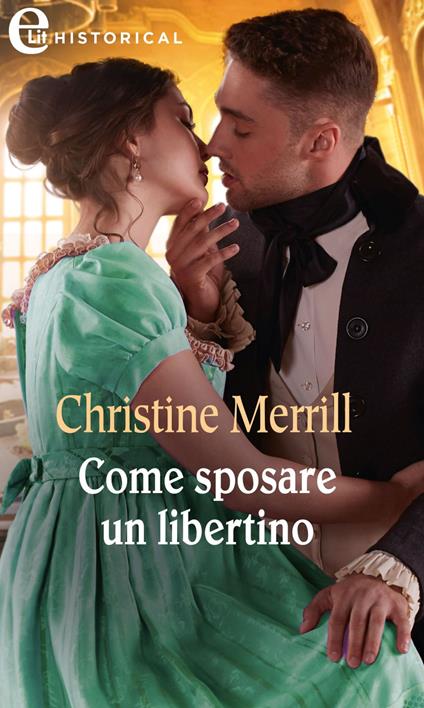 Come sposare un libertino. The Radwells. Vol. 2 - Christine Merrill - ebook