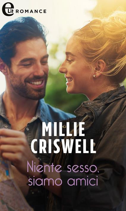 Niente sesso, siamo amici - Millie Criswell - ebook