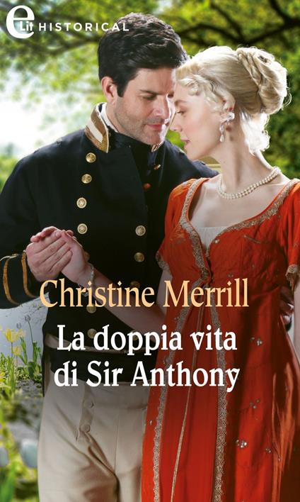 La doppia vita di sir Anthony. The Radwells. Vol. 3 - Christine Merrill - ebook