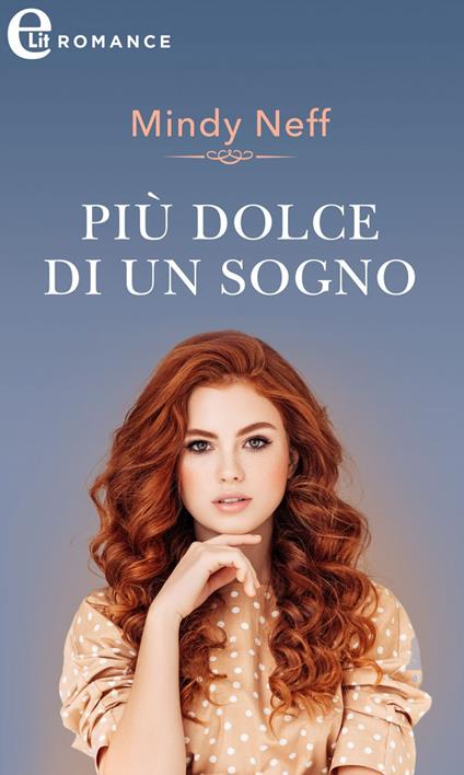 Più dolce di un sogno. Lo scettro del cuore. Vol. 5 - Mindy Neff - ebook