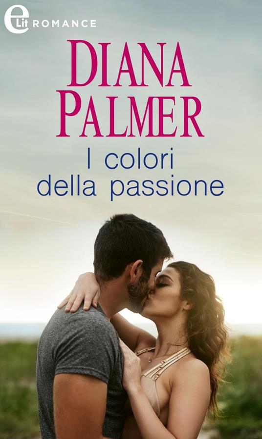 I colori della passione - Diana Palmer - ebook