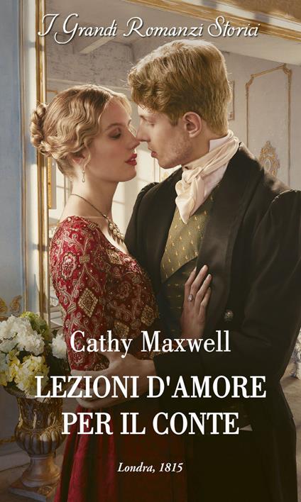 Lezioni d'amore per il conte. Logical Men's Society. Vol. 3 - Cathy Maxwell - ebook