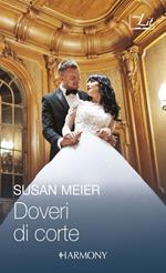 Doveri di corte: I doveri di un principe-Un amore di principe