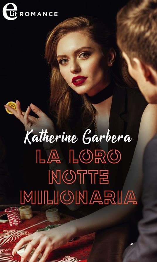 La loro notte milionaria. Le calde notti di Las Vegas. Vol. 3 - Katherine Garbera - ebook