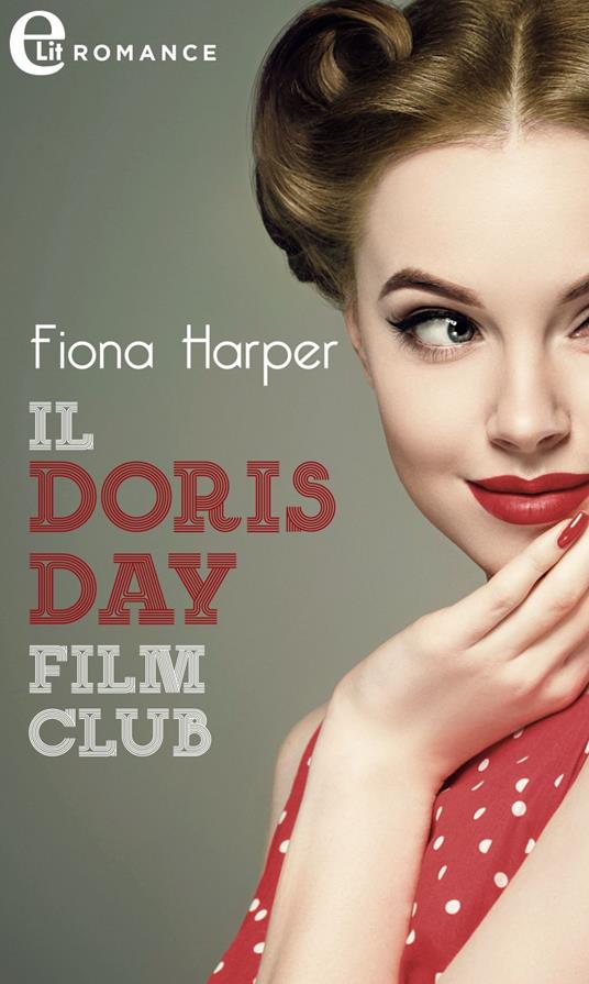 Il Doris day film club - Fiona Harper - ebook