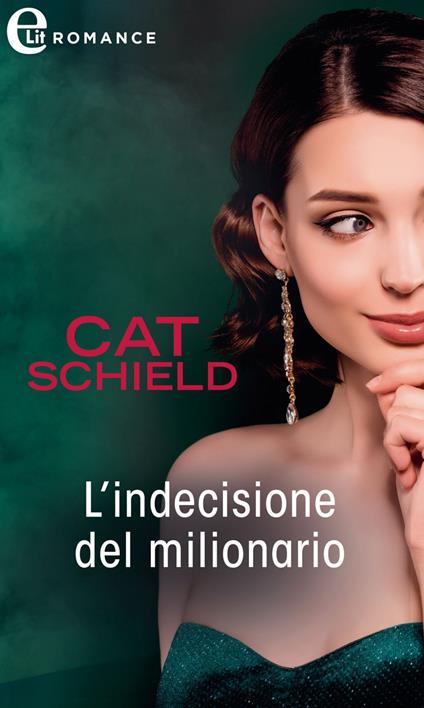 L' indecisione del milionario. Notti a Las Vegas. Vol. 5 - Cat Schield - ebook