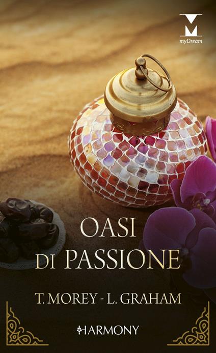 Oasi di passione: Una moglie per l'emiro-Una regina per lo sceicco - Lynne Graham,Trish Morey - ebook