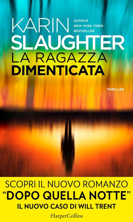 La ragazza dimenticata - Karin Slaughter,Adria Tissoni - ebook