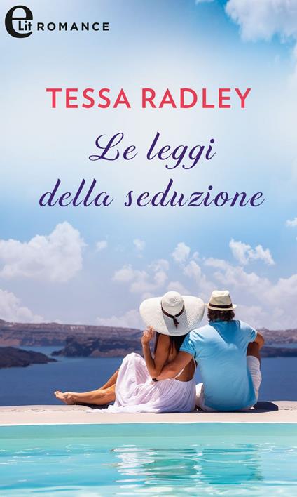 Le leggi della seduzione. Eredità milionaria. Vol. 1 - Tessa Radley,Lucia Esposito - ebook