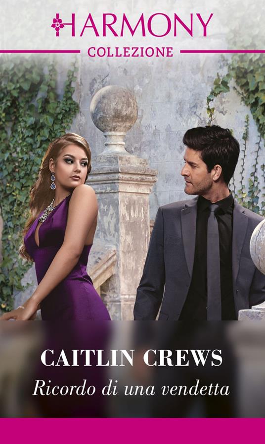 Ricordo di una vendetta - Caitlin Crews,Paola Mion - ebook