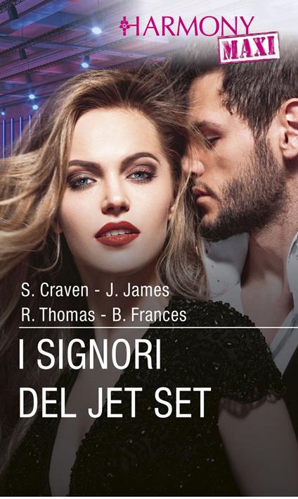 I signori del jet set: Dolce visione-Avances milionarie-Scatti rubati-Conquista argentina - Sara Craven,Bella Frances,Julia James,Rachael Thomas - ebook