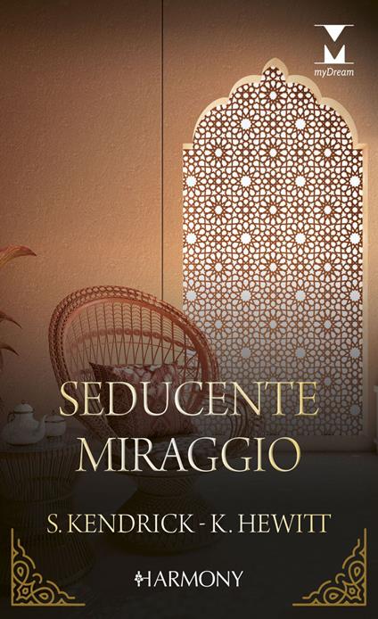 Seducente miraggio: Al servizio dello sceicco-Intrigo fra le dune - Kate Hewitt,Sharon Kendrick,Sonia Savina Indinimeo,Maria Paola Rauzi - ebook