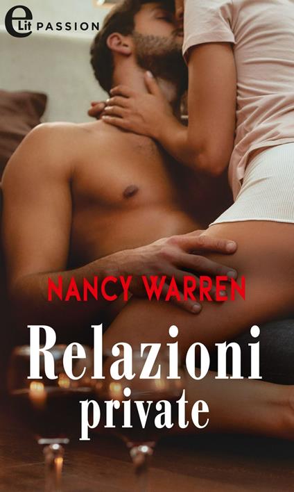 Relazioni private. Hotel Hush, New York. Vol. 2 - Nancy Warren,Elisabetta Frattini - ebook