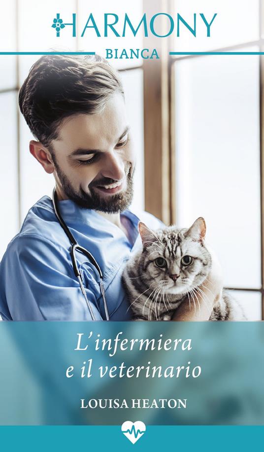 L' infermiera e il veterinario - Louisa Heaton - ebook