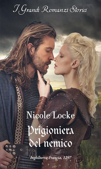 Prigioniera del nemico. Lovers and legends. Vol. 9 - Nicole Locke,Manuela Ragni - ebook