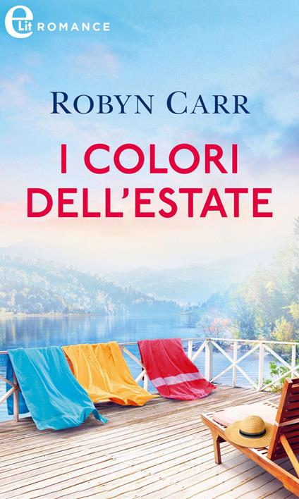 I colori dell'estate. Sullivan's Crossing. Vol. 5 - Robyn Carr - ebook