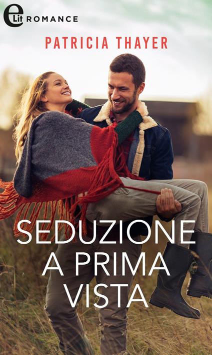 Seduzione a prima vista. Le ragazze di Kerry Springs. Vol. 2 - Patricia Thayer,Daniela Alidori - ebook