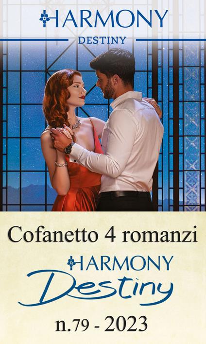 Harmony Destiny. Vol. 79 - Jules Bennett,Karen Booth,Sophia Singh Sasson,Joss Wood - ebook