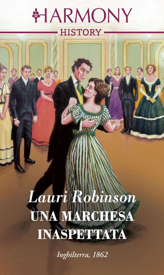 Una marchesa inaspettata. Southern Belles in London. Vol. 1 - Lauri Robinson,Elena Paola Rossi - ebook