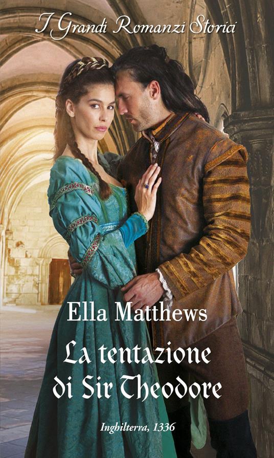 La tentazione di Sir Theodore. I cavalieri del re. Vol. 2 - Ella Matthews,Rossana Lanfredi - ebook
