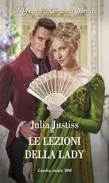 Le lezioni della lady. Least Likely to Wed. Vol. 1 - Julia Justiss,Rossana Lanfredi - ebook