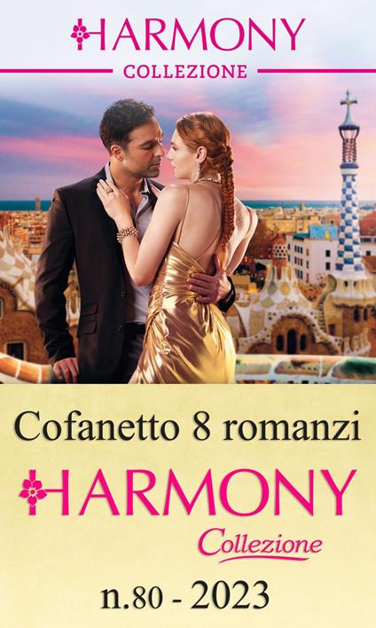 Harmony Collezione. Vol. 80 - Marcella Bell,Dani Collins,Clare Connelly,Jeanne de Lonval - ebook