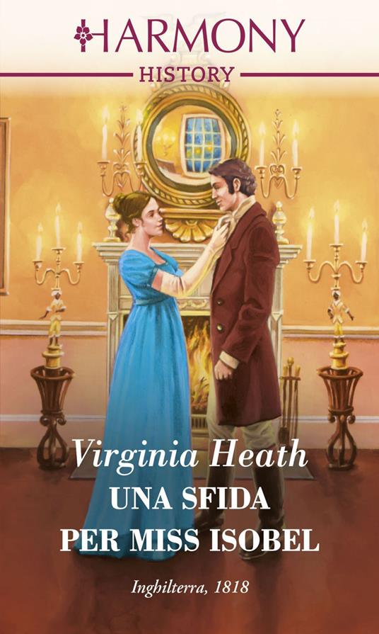 Una sfida per Miss Isobel. A very village scandal. Vol. 2 - Virginia Heath,Elena Paola Rossi - ebook