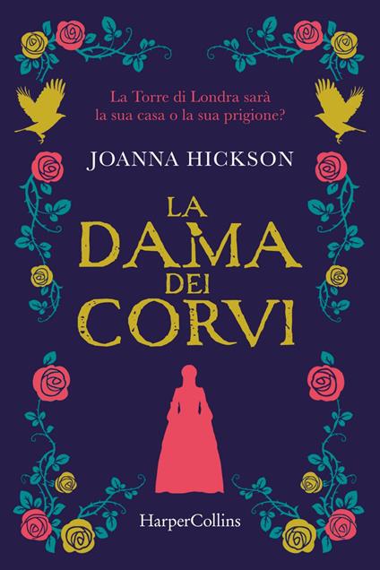 La dama dei corvi - Joanna Hickson,Daniela Liucci - ebook