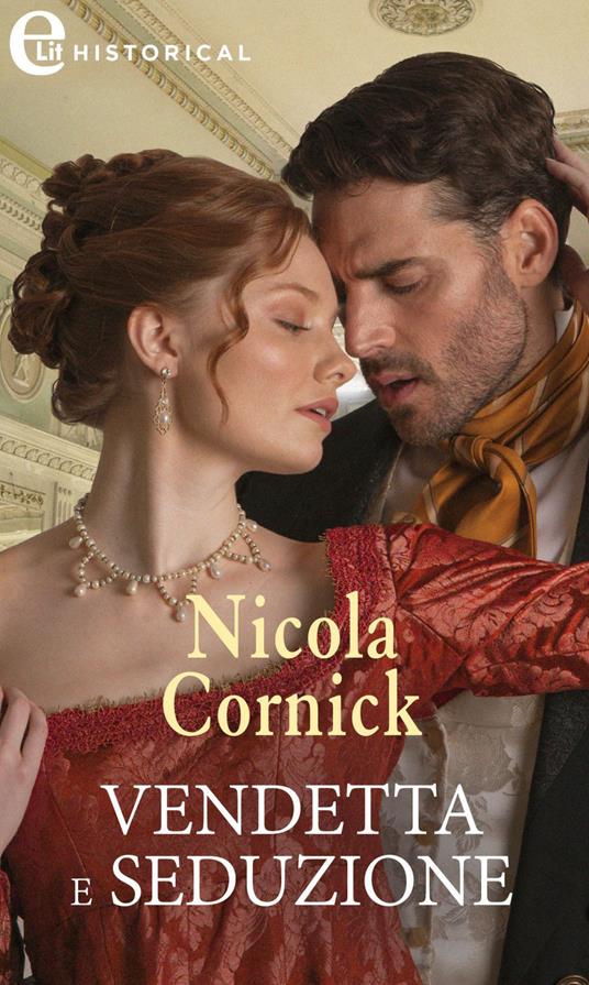 Vendetta e seduzione - Nicola Cornick,Mariadele Scala - ebook