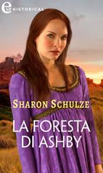 La foresta di Ashby. L'Eau Clair chronicles. Vol. 2