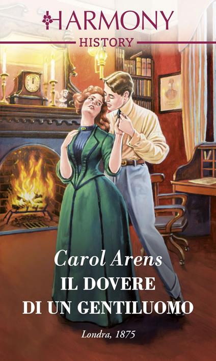 Il dovere di un gentiluomo - Carol Arens,Alessandra De Angelis - ebook