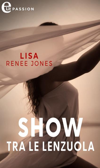 Show tra le lenzuola. Balli piccanti. Vol. 2 - Lisa Renée Jones,Lucia Esposito - ebook