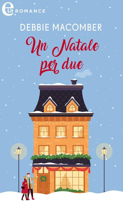 Un Natale per due - Debbie Macomber,Daniela Cristina Innocenti - ebook