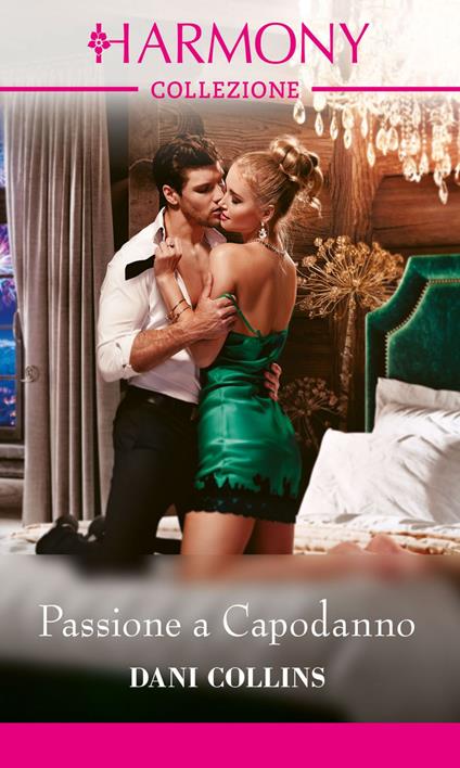 Passione a Capodanno - Dani Collins,Velia De Magistris - ebook