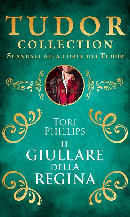 Il giullare della regina - Tori Phillips - ebook