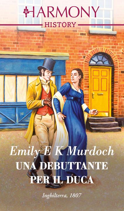 Una debuttante per il duca - Emily E K Murdoch,Roberta Ciuffi - ebook