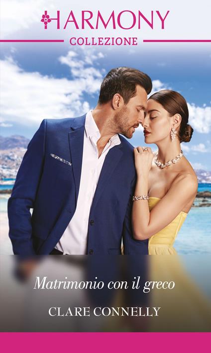 Matrimonio con il greco - Clare Connelly,Maura Arduini - ebook